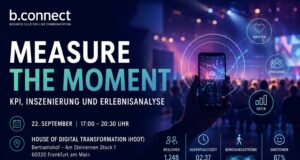 b.connect After-Work-Session: Wie lässt sich die Wirkung von Live-Kommunikation messen?